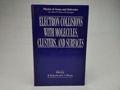 Electron Collisions With Molecules, Clusters, and Surfaces, Hardcover 1994