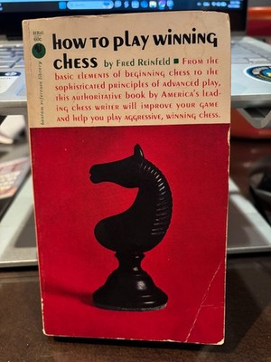 How to Play Winning Chess by Fred Reinfeld 1962 Bantam Reference Library
