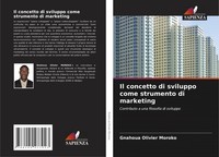 Gnahoua Olivier Moroko | Il Concetto Di Sviluppo Come Strumento Di Marketing