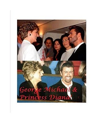 George Michael and Princess Diana!, D. Paterson