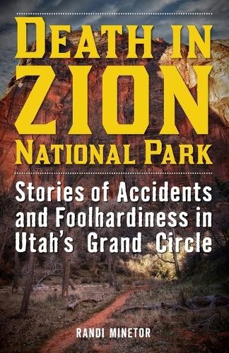 Death in Zion National Park by Randi Minetor - 9781493028931