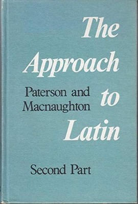 Approach to Latin: Pt. 2 - Paterson, James