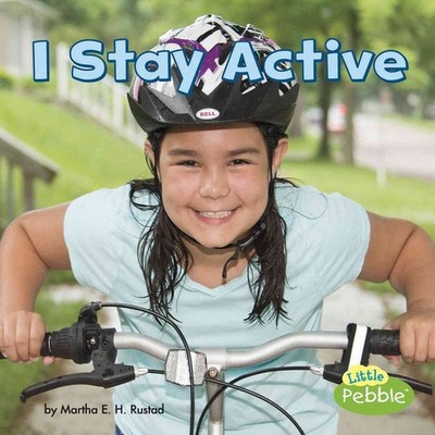 I Stay Active by Martha E.H. Rustad (English) Hardcover Book