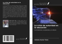 AntóNio Xavier Tomo | La Crisis De Autoridad En La EducacióN | Taschenbuch