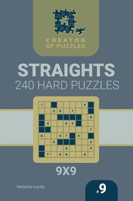 Creator of puzzles - Straights 240 Hard (Volume 9) by Veronika Localy (English) 