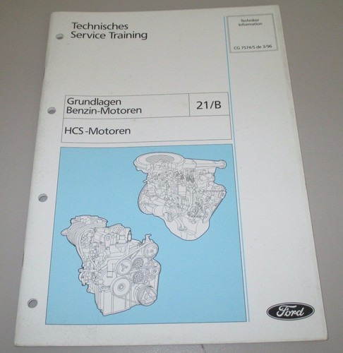 Technische Information Ford HCS Benzin Motoren Grundlagen Stand März 1996!