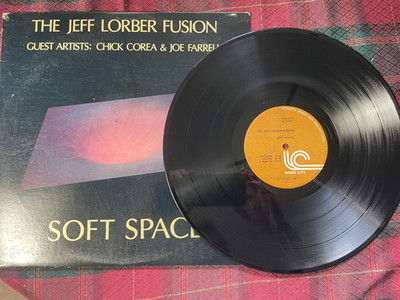 The Jeff Lorber Fusion Guest Artists: Chick Corea & Joe Farrell   Soft Space LP