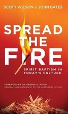 Scott Wilson John Bates Spread the Fire (Paperback) (UK IMPORT)