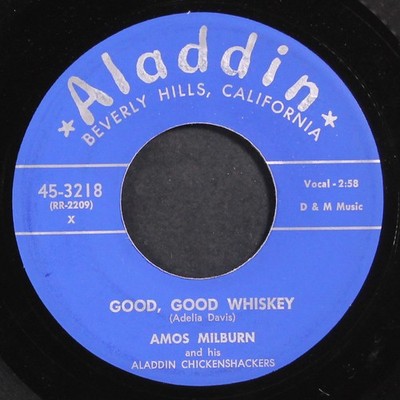 AMOS MILBURN: good, good whiskey / let's have a party ALADDIN 7'' Single 45 RPM
