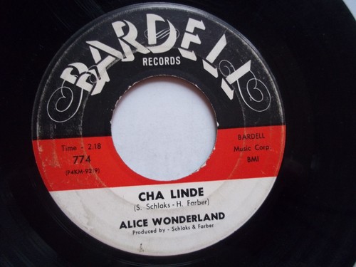 ALICE WONDERLAND - He's Mine (I Love Him) / Cha Linde - 45 RPM 7" Record BARDELL - Picture 6 of 7