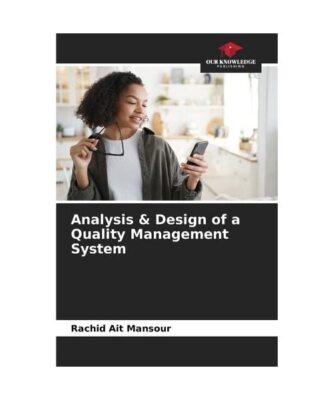 Analysis & Design of a Quality Management System, Rachid Ait Mansour