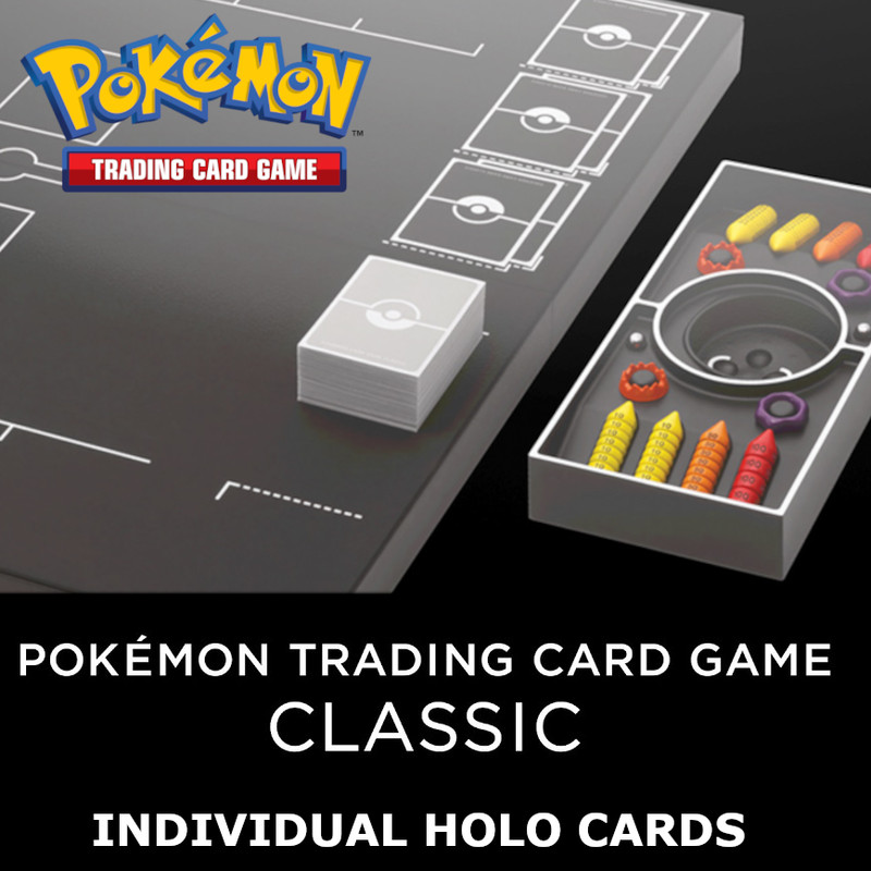 Pokemon Trading Card Game Classic - INDIVIDUAL HOLO SINGLE CARDS TCG - NM/MINT