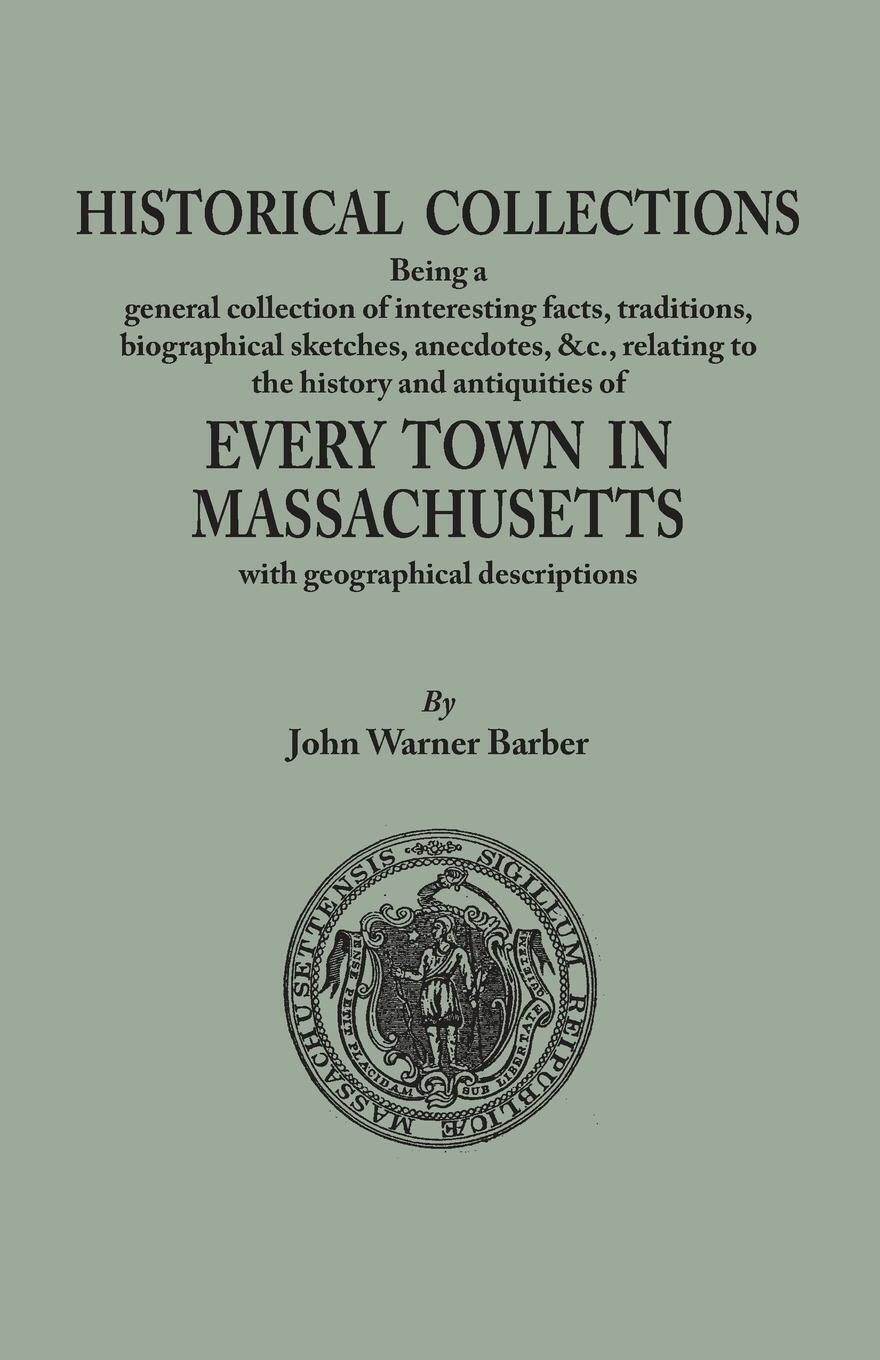 Thumbnail - John W. Barber | Historical Collections, Being A General Collection