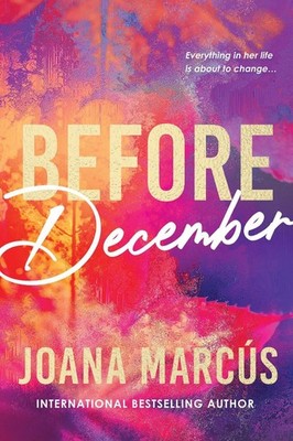 Before December: A Friends to Lovers College Romance for New Adult Readers (By Y