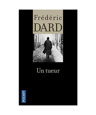 Un tueur, Dard, Frédéric