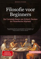 Filosofie Voor Beginners: De Complete Basis Van Kritisch Denken En...