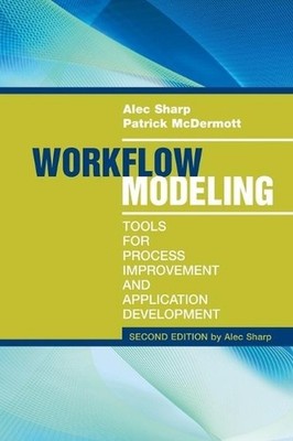 Workflow Modeling: Tools for Proces..., Patrick Mcdermo