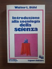 Buhl- introduzione alla sociologia della scienza  liquori    1981  1ed