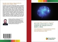 RevisãO SistemáTica E Meta-AnáLise Da RelaçãO Entre O Bdnf E MDD Alex Miranda