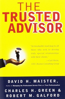 The Trusted Advisor - paperback Maister, David H.|Green, Charles H.|Galford,...