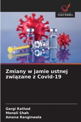 Zmiany w jamie ustnej zwizane z Covid-19 by Gargi Rathod (Polish) Paperback Book