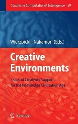 Creative Environments: Issues of Creativity Support for the Knowledge: New