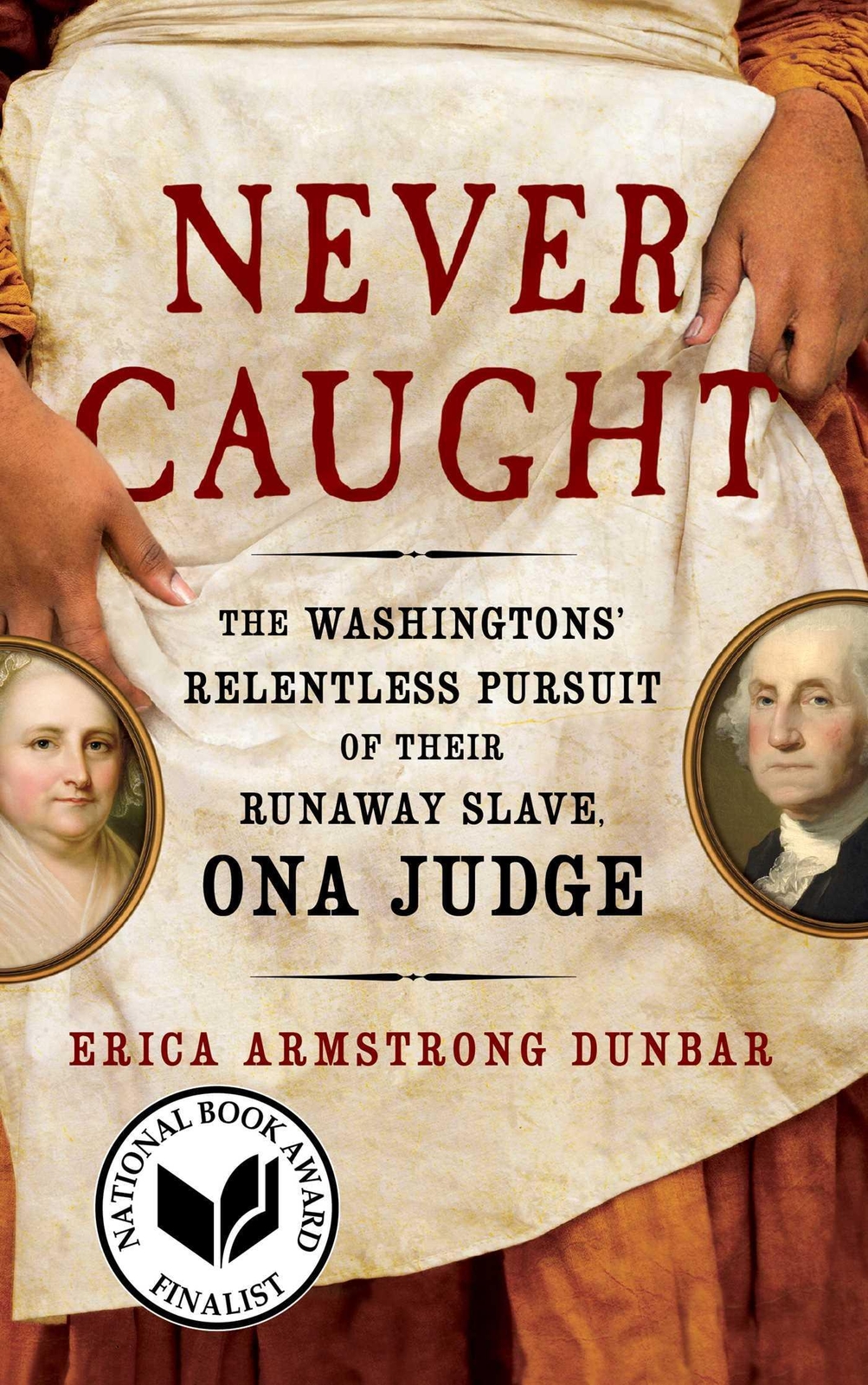 Thumbnail - Never Caught | Erica Armstrong Dunbar | Englisch | Taschenbuch | 2020