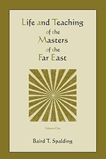 Life and Teaching of the Masters of..., Spalding, Baird