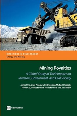 Mining Royalties: A Global Study of Impact on Investors,... - Tilton, John