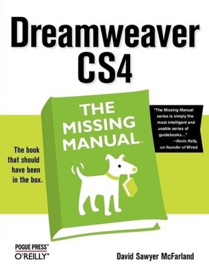 Dreamweaver CS4 : The Missing Manual, Paperback by McFarland, David Sawyer, B...