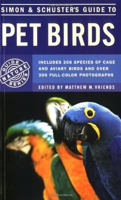 Simon & Schuster's Guide to Pet Birds - Paperback - VERY GOOD