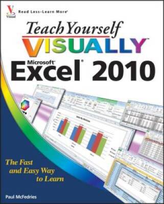 Teach Yourself VISUALLY Excel 2010 - Paperback By McFedries, Paul - VERY GOOD