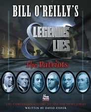Bill O'Reilly's Legends and Lies: The Patri- 1627797890, David Fisher, hardcover