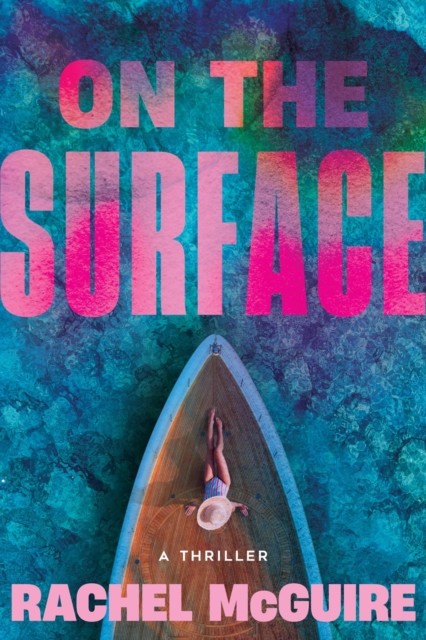 On the Surface by Rachel McGuire (Hardback Book)