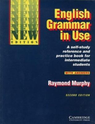 English Grammar in Use With Answers: Reference and Practice for Intermediate...