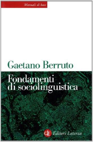 Fondamenti di sociolinguistica - Berruto Gaetano - Afbeelding 1 van 1