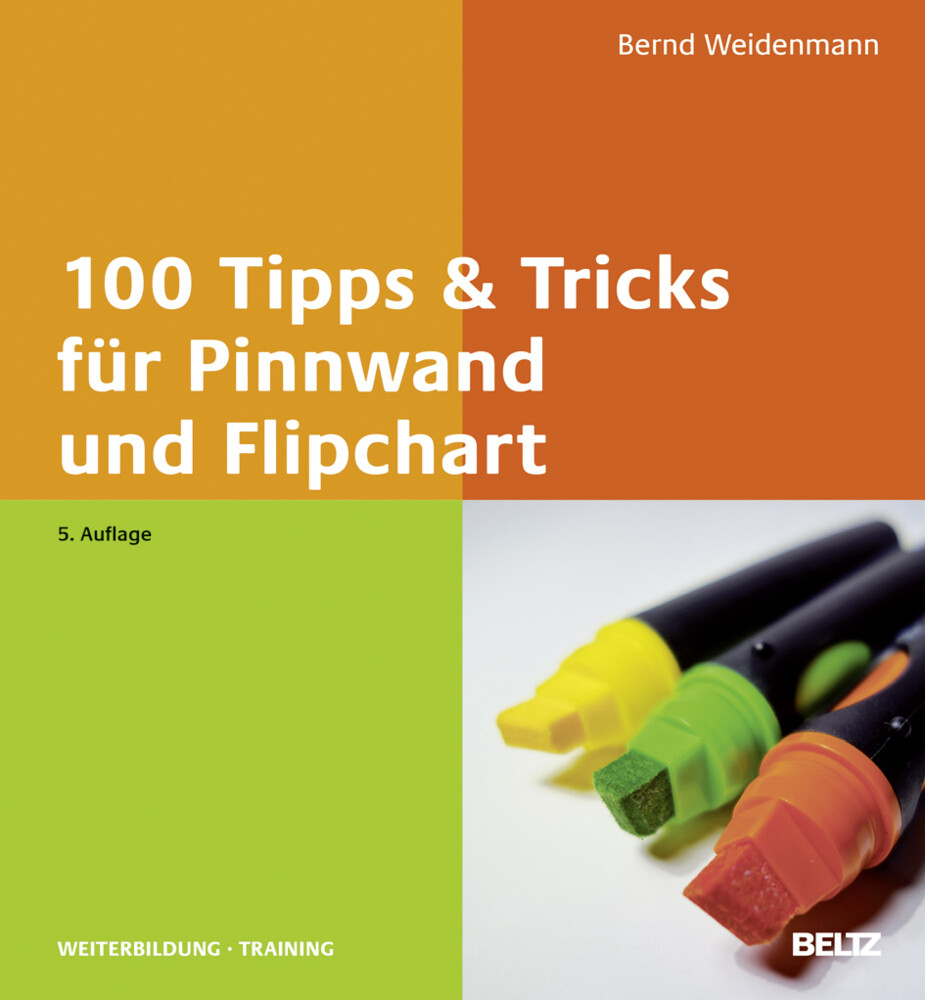 Thumbnail - 100 Tipps & Tricks Für Pinnwand Und Flipchart | Bernd Weidenmann |