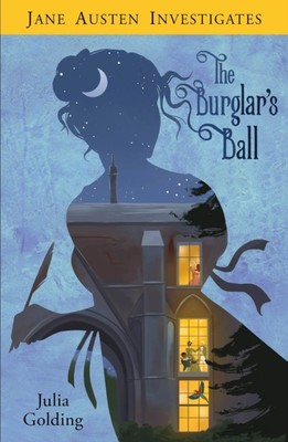 Jane Austen Investigates The Burglar's Ball by Julia Golding (Paperback Book)