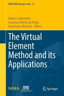 The Virtual Element Method and its Applications - 9783030953188