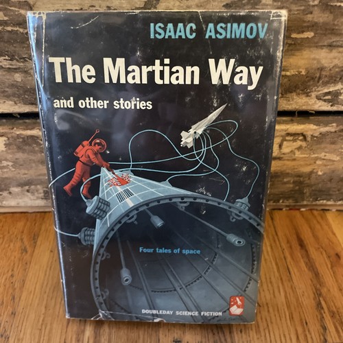 The Martian Way & Other Stories Isaac Asimov 1st Edition 1955 Doubleday HC DJ - Foto 2 di 17