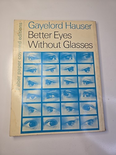 Better Eyes Without Glasses By Gaylord Hauser 1974 Trade Paperback. D18 - Bild 21 von 22