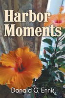 Harbor Moments | Donald G. Ennis | Taschenbuch | Kartoniert / Broschiert | 2020