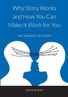 Nora Barry | Why Story Works And How You Can Make It Work For You | Taschenbuch