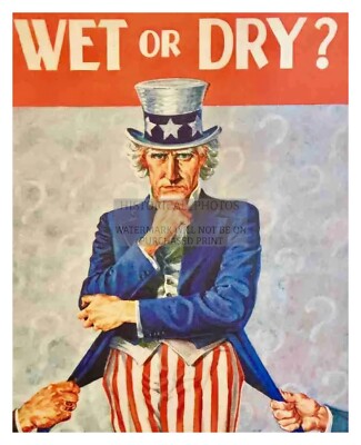 UNCLE SAM ''WET OR DRY?'' PROHIBITION LIQOUR ALCOHOL VOTE FLYER 8X10 PHOTO