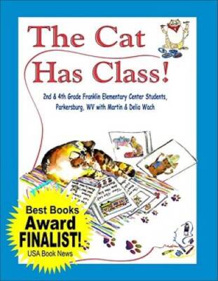 The Cat Has Class (Moms Choice Award Recipient) - Hardcover - VERY GOOD