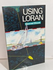 Using Loran - Conrad Dixon - Paperback - Very Good Condition