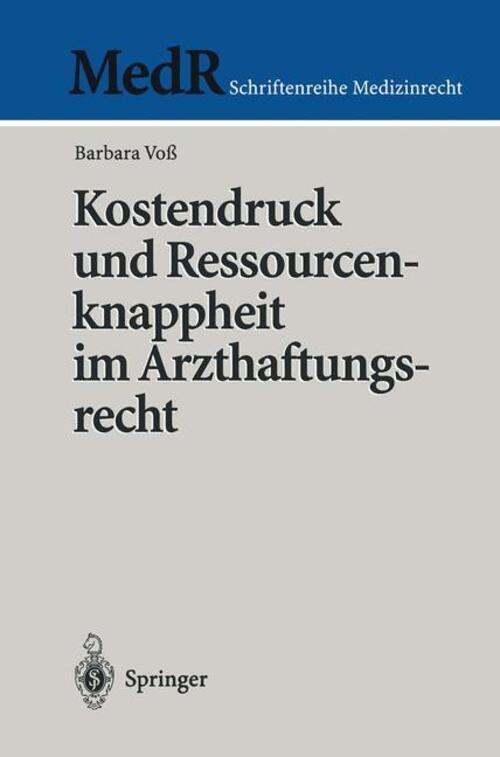 Barbara Voß | Kostendruck Und Ressourcenknappheit Arzthaftungsrecht |