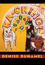 Ka-Ching! (Pitt Poetry Series) 9780822960218 by Duhamel, Denise