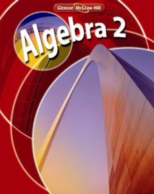 Glencoe Mcgraw-Hill Algebra 2 by Mcgraw-Hill 9780078738302| eBay