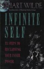 Infinite Self: 33 Steps to Reclaiming Your - 1561703494, paperback, Stuart Wilde